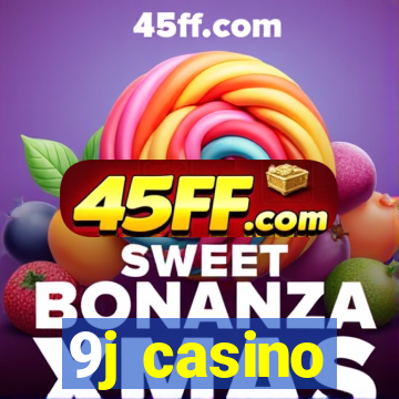 9j casino